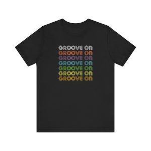 Unisex Groove On Short Sleeve Tee