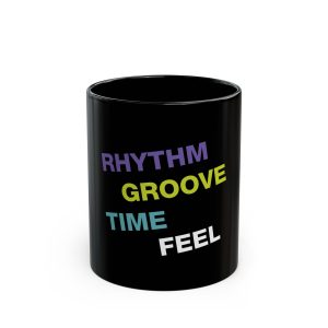 Rhythm Groove Time Feel 11oz Black Mug